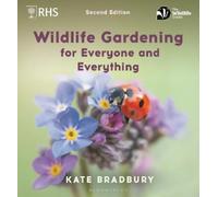Kate Bradbury Wildlife Gardening for Everyone and Everything (Tascabile)