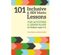 Kate Bradley Claire Brewer 101 Inclusive and SEN Maths Lessons (Tascabile)