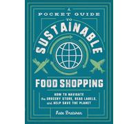 Kate Bratskeir A Pocket Guide to Sustainable Food Shopping (Tascabile)