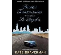 Kate Braverman Frantic Transmissions to and from Los Angeles (Tascabile)