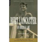 Kate Buford Burt Lancaster (Tascabile)