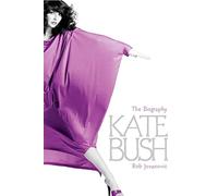 Kate Bush: The biography by Jovanovic, Rob