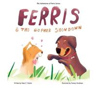 Kate C Galvin Ferris and the Gopher Showdown (Copertina rigida)