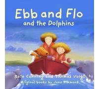 Kate Canning Ebb and Flo and the Dolphins (Tascabile)