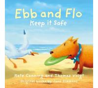 Kate Canning Ebb and Flo: Keep it Safe (Tascabile)