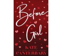 Kate Canterbary Before Girl (Tascabile)