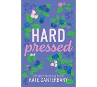 Kate Canterbary Hard Pressed (Tascabile)
