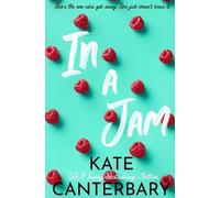 Kate Canterbary In a Jam (Tascabile)
