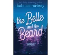 Kate Canterbary The Belle and the Beard (Tascabile)