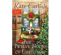 Kate Carlisle The Twelve Books of Christmas (Copertina rigida)