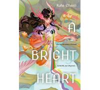 Kate Chenli A Bright Heart (Tascabile) Bright Heart