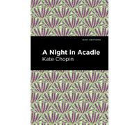 Kate Chopin A Night in Acadie (Copertina rigida) Mint Editions