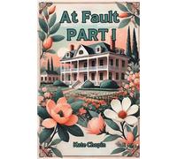 Kate Chopin At Fault PART I (Edition2024) (Tascabile)