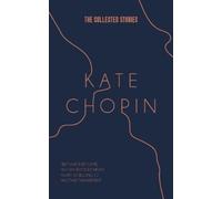 Kate Chopin Collected Short Stories (Edition15th) (Tascabile)
