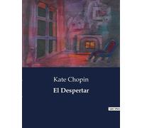 Kate Chopin El Despertar (Tascabile)