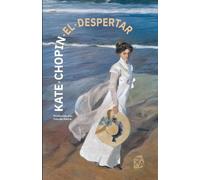 Kate Chopin El despertar (Tascabile) Clásicos en español