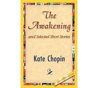 Kate Chopin The Awakening and Selected Short Stories (Copertina rigida)