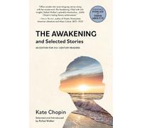Kate Chopin The Awakening and Selected Stories (Warbler Classics) (Tascabile)