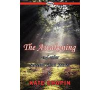 Kate Chopin The Awakening & Selected Short Stories (Tascabile)