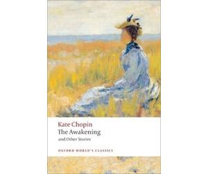 Kate Chopin The Awakening (Tascabile) Oxford World's Classics