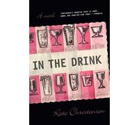 Kate Christensen In the Drink (Tascabile)