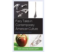 Kate Christine Moore Kop Fairy Tales in Contemporary American Cultu (Tascabile)