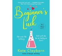 Kate Clayborn Beginner's Luck (Tascabile) Chance of a Lifetime