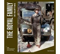 Kate Clements The Royal Family in Wartime (Copertina rigida)