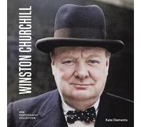 Kate Clements Winston Churchill (Copertina rigida) IWM Photography Collection
