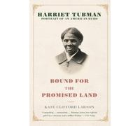 Kate Clifford Larson Bound for the Promised Land (Tascabile)