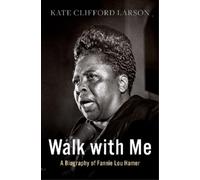 Kate Clifford Larson Walk with Me (Copertina rigida)