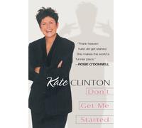 Kate Clinton Don't Get Me Started (Tascabile)