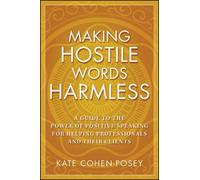 Kate Cohen-Posey Making Hostile Words Harmless (Tascabile)