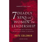 Kate Coleman 7 Deadly Sins of Women in Leadership (Copertina rigida)
