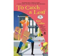 Kate Collins To Catch a Leaf (Tascabile) Flower Shop Mystery