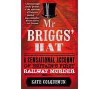 Kate Colquhoun Mr Briggs' Hat (Tascabile)