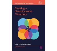 Kate Crawford-Blake Creating a Neuroinclusive Classroom (Tascabile)