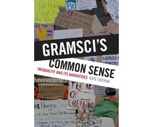 Kate Crehan Gramsci's Common Sense (Tascabile)