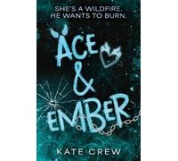 Kate Crew Ace & Ember (Tascabile) Mavericks