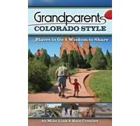Kate Crowley Mike Link Grandparents Colorado Style (Tascabile)