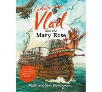 Kate Cunningham Captain Vlad and the Mary Rose (Tascabile) Flea in History