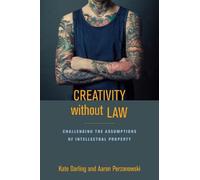 Kate Darling Creativity Without Law (Tascabile)