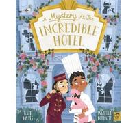 Kate Davies A Mystery at the Incredible Hotel (Copertina rigida)