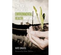 Kate Davies The Rise of the U.S. Environmental Health Movemen (Copertina rigida)