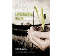 Kate Davies The Rise of the U.S. Environmental Health Movement (Tascabile)