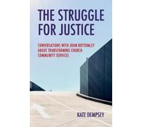 Kate Dempsey The Struggle for Justice (Tascabile)