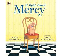 Kate DiCamillo A Piglet Named Mercy (Tascabile)
