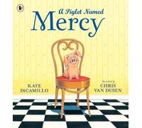 Kate DiCamillo A Piglet Named Mercy (Tascabile)