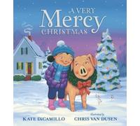 Kate DiCamillo A Very Mercy Christmas (Copertina rigida) Mercy Watson