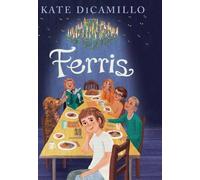 Kate DiCamillo Dicamillo Kate Kate DiCamillo Ferris (Copertina rigida)